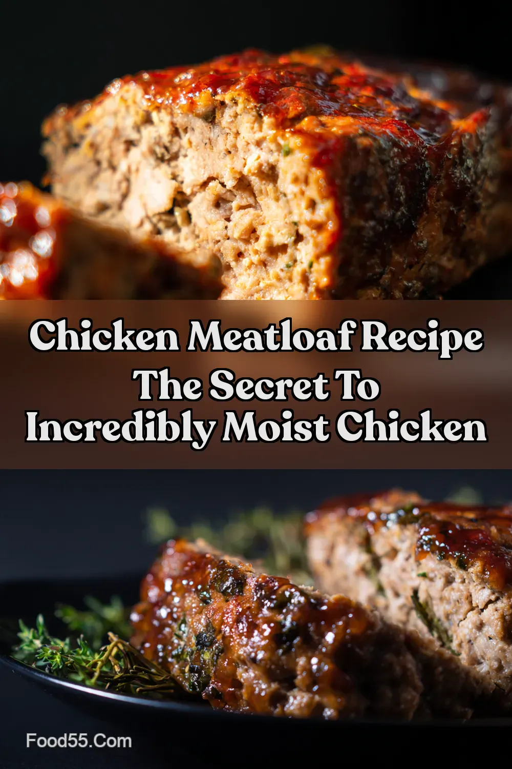 Best Chicken Meatloaf Recipe Juicy Easy Herb Glazed - Food55