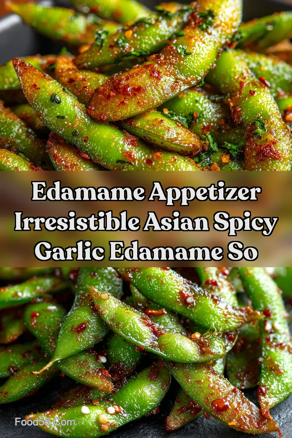 Easy Asian Spicy Garlic Edamame so Garlicky ChiliKissed…