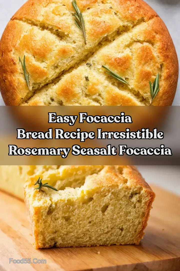 Easy Focaccia Bread Recipe Irresistible Rosemary SeaSalt Focaccia