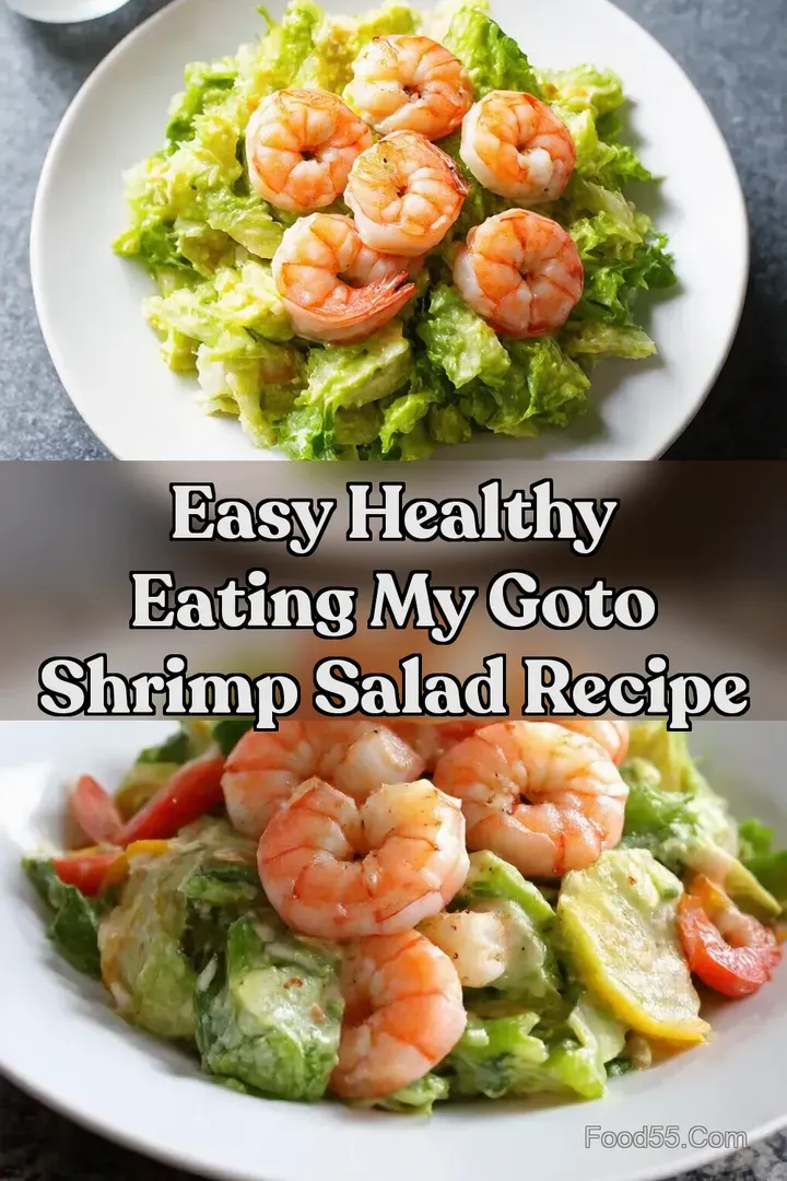Easy Healthy Eating My GoTo Shrimp Salad Recipe