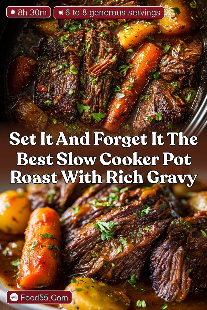 Set it and Forget it The Best Slow Cooker Pot Roast with Rich Gravy