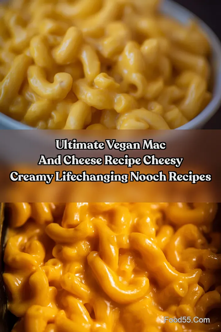 Ultimate Vegan Mac and Cheese Recipe Cheesy Creamy LifeChanging Nooch Recipes